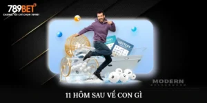 11 hôm sau về con gì