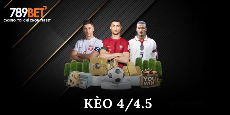 Kèo 4/4.5