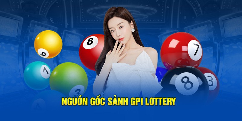 Một số thông tin về sảnh GPI Viet Lottery