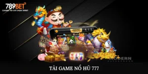 Tải Game Nổ Hũ 777