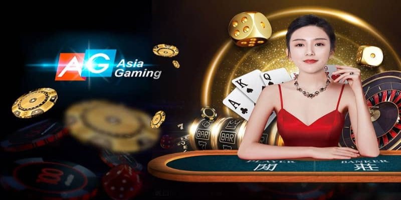 Tổng quan đôi nét về sảnh casino AG